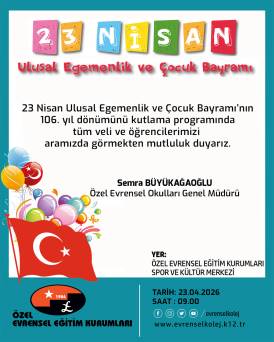 23 NİSAN ULUSAL EGEMENLİK VE ÇOCUK BAYRAMI KUTLAMA PROGRAMINA DAVETLİSİNİZ