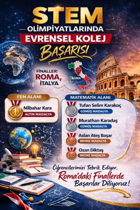 STEM OLİMPİYATLARINDA EVRENSEL KOLEJ BAŞARISI